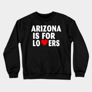 Arizona State Arizona Home Arizona Lovers Crewneck Sweatshirt